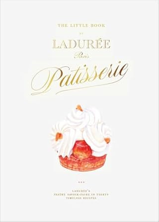 The Little Book of Ladurée: Patisserie      Hardcover – March 11, 2025 | Amazon (US)