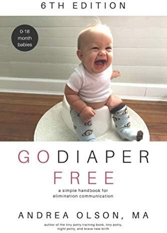 Go Diaper Free: A Simple Handbook for Elimination Communication | Amazon (US)