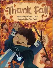 Thank Fall: A Mindful Story Celebrating the Magic of Autumn!     Paperback – August 1, 2023 | Amazon (US)