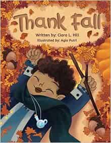 Thank Fall: A Mindful Story Celebrating the Magic of Autumn!     Paperback – August 1, 2023 | Amazon (US)