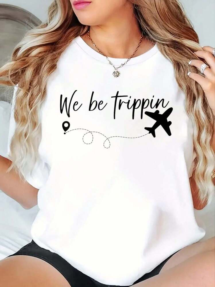 We Be Trippin Traveller Flight Vacation T-Shirt Print Crew Neck T-Shirt For Summer, Women's Soft ... | SHEIN