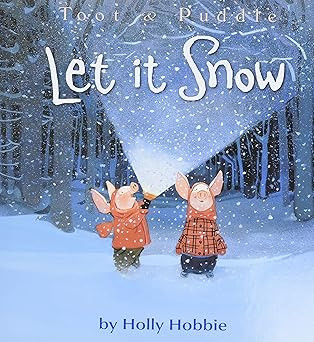 Toot & Puddle: Let It Snow (Toot & Puddle, 11)     Paperback – Picture Book, October 18, 2016 | Amazon (US)