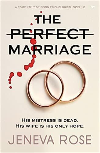 The Perfect Marriage: a completely gripping psychological suspense: Rose, Jeneva: 9781913419653: ... | Amazon (US)