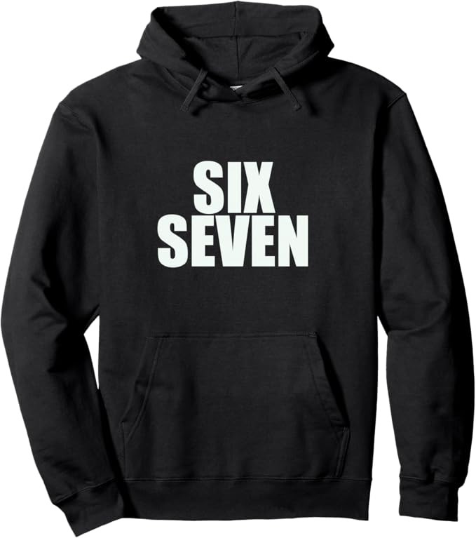 Fun Six Seven 6 7 Meme Design Pullover Hoodie | Amazon (US)