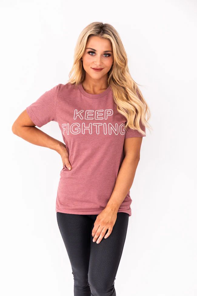 Keep Fighting Mauve Graphic Tee | The Pink Lily Boutique