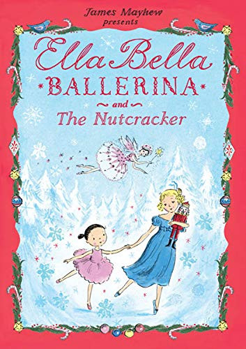 Ella Bella Ballerina and The Nutcracker (Ella Bella Ballerina Series)     Hardcover – October 1... | Amazon (US)
