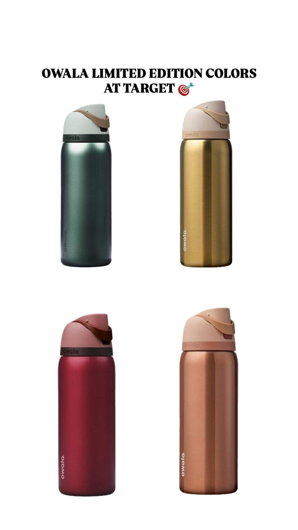 Owala Limited Edition colors at Target! 
Available in 30 and 32 oz

#LTKGiftGuide #LTKHoliday #LTKCyberWeek