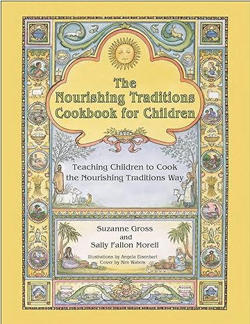 The Nourishing Traditions Cookbook for Children by Suzanne Gross (7-Apr-2015) Spiral-bound     Sp... | Amazon (US)