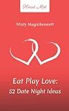 Eat Play Love - 52 Date Night Ideas: Romantic Couples Games, Questions and Activities for Strong Rel | Amazon (US)
