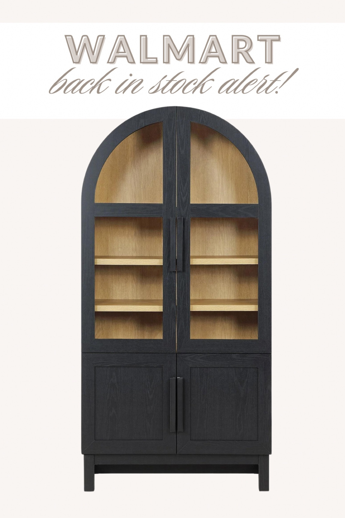 Walmart Black Arched Cabinet Back In Stock

#LTKStyleTip #LTKSeasonal #LTKSaleAlert