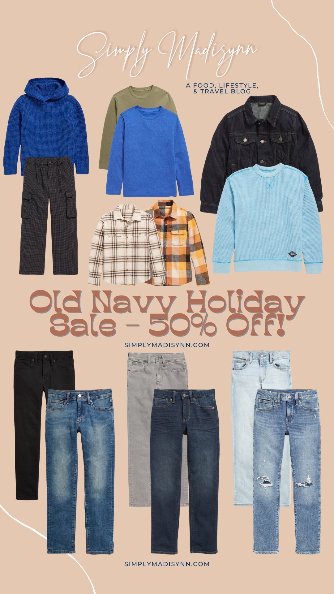 Mamas!  Stop what you're doing and RUN to Old Navy!  Not only is the entire site 50% off so that you can restock the kiddos clothing, but you can snag yourself something too!

We love Old Navy in this house and it's the perfect solution for those kiddos that are super small but super long!  They have adjustable waists and they come in HANDY!

#MomFinds #OldNavy #BoyJeans #BoyJackets #BoyPlaidFlannels #BoyJeans #BlackJeans  

 #LTKCyberWeek #LTKSaleAlert #LTKKids