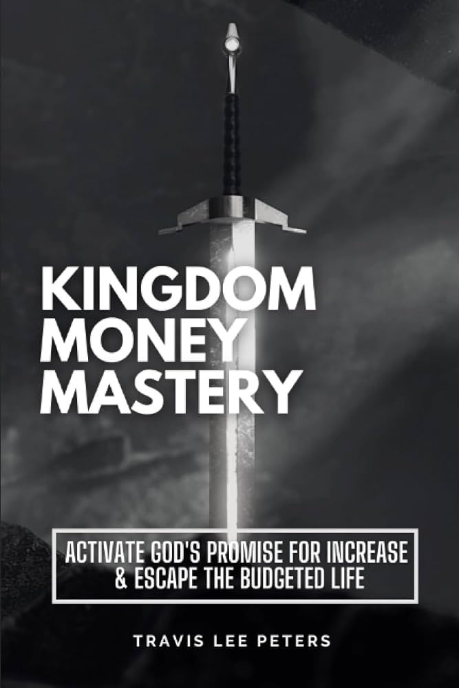 Kingdom Money Mastery: Activate God's Promise for Increase & Escape the Budgeted Life | Amazon (US)