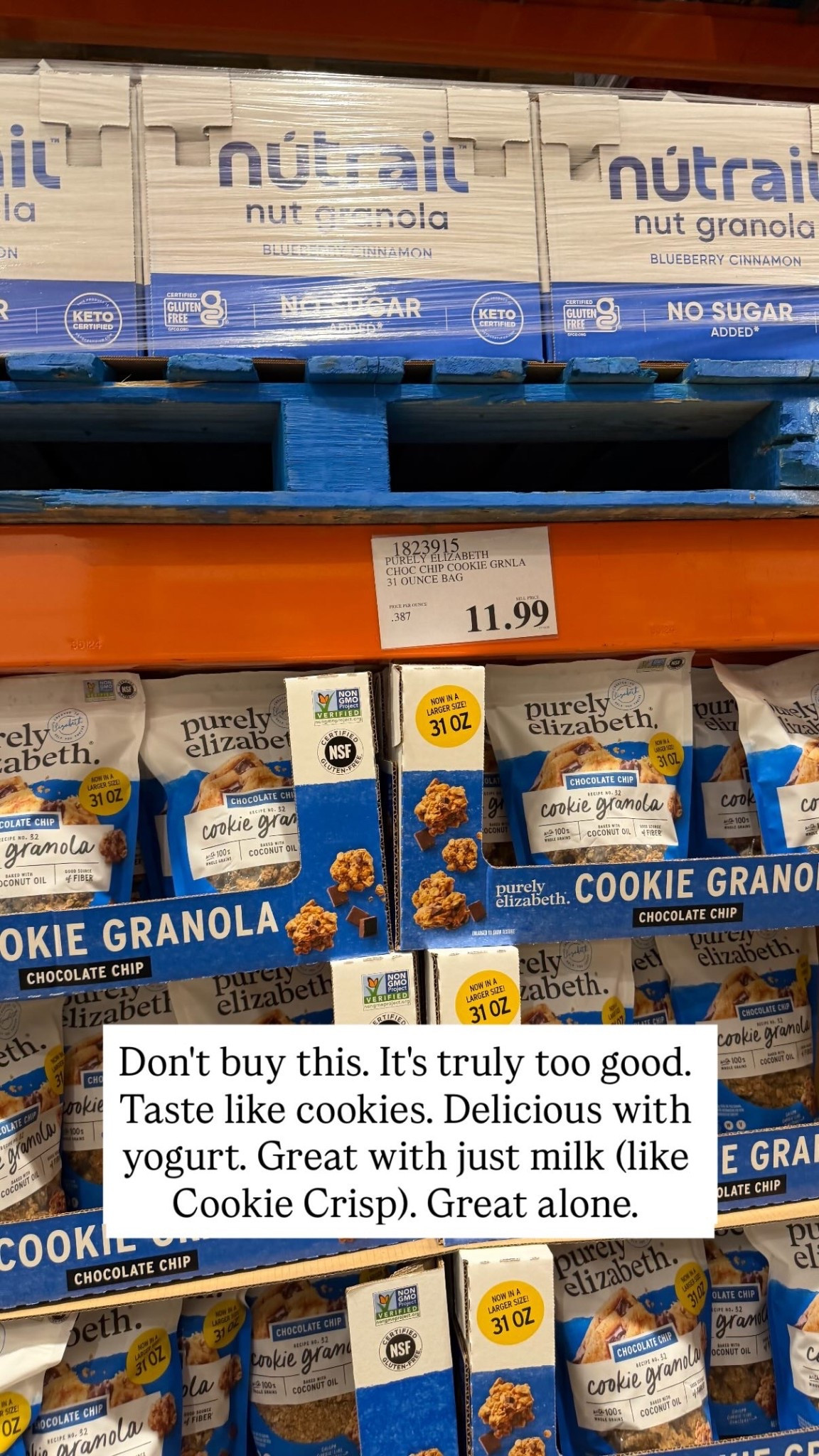 Don't buy this. It's truly too good. Taste like cookies. Delicious with yogurt. Great with just milk (like Cookie Crisp). Great alone.