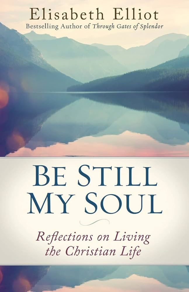 Be Still My Soul: Reflections on Living the Christian Life | Amazon (US)