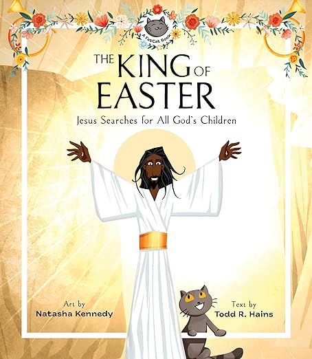 The King of Easter: Jesus Searches for All God's Children (A FatCat Book) | Amazon (US)