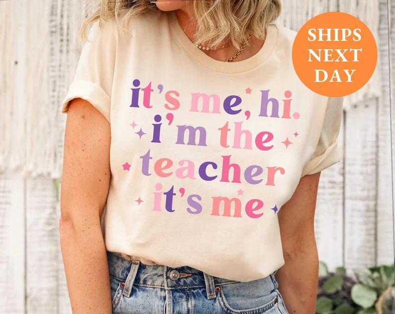 Its Me Hi Im the Teacher Shirts, Teacher Gifts, Teacher Appreciation Gift Funny Teacher T Shirts,... | Etsy (US)