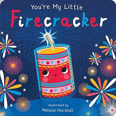 You're My Little Firecracker      Board book – November 12, 2024 | Amazon (US)