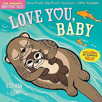 Indestructibles: Love You, Baby: Chew Proof · Rip Proof · Nontoxic · 100% Washable (Book for B... | Amazon (US)