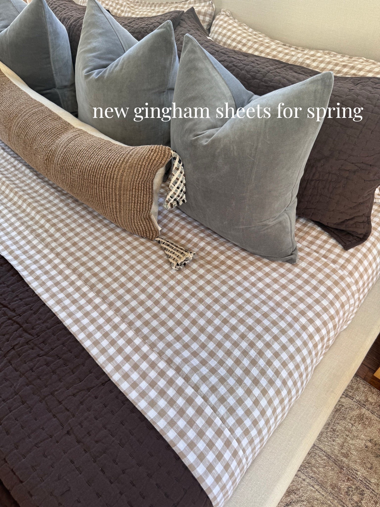 Few things feel more spring like to me than linen & gingham. I’m loving swapping out sheets to make our home feel refreshed for the different seasons or even my mood.

I got these linen sheets in stripe a few months back & love them so much I wanted a second set. A few sets of sheets allow me to be more efficient because I always have a clean set ready to go on without waiting hours on laundry with an unmade bed. Which we know I don’t do well with! I usually make all our beds first thing in the morning. I just don’t feel like my day is truly off to a good start without it.

This quilt is the perfect layering piece in the cooler months or to use on its own when it warms up. It comes in so many colors! I have a similar one from the same brand on Emmett’s bed, too. 