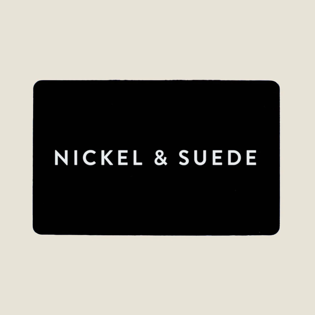 Digital Nickel & Suede Gift Card | Nickel and Suede