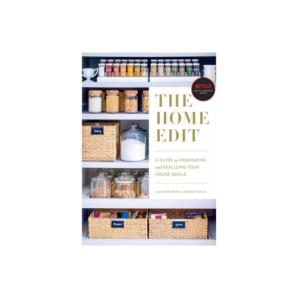 Home Edit : A Guide to Organizing and Realizing Your House Goals (Includes Refrigerator Labels) - by | Target