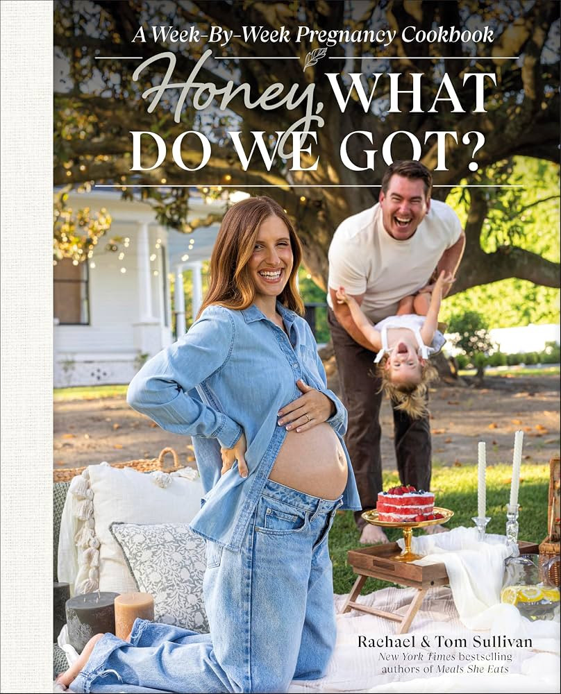 Honey, What Do We Got?: A Week-by-Week Pregnancy Cookbook | Amazon (US)