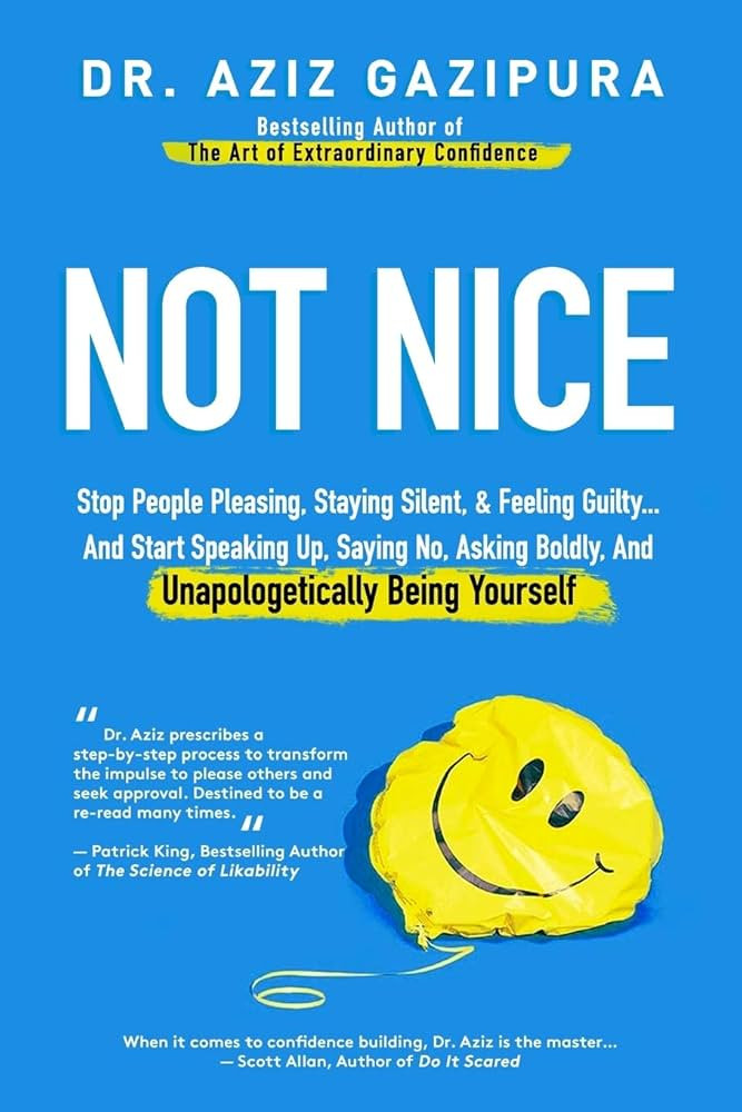 Not Nice: Stop People Pleasing, Staying Silent, & Feeling Guilty... And Start Speaking Up, Saying... | Amazon (US)