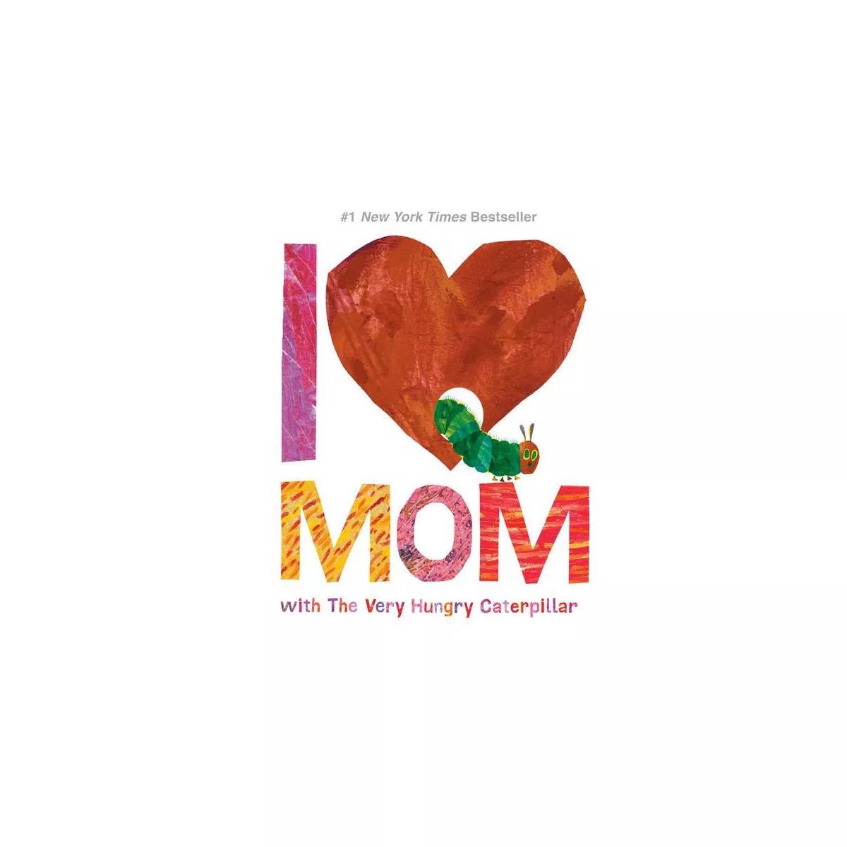 I Love Mom With the Very Hungry Caterpillar (Eric Carle) (Board Book) | Target