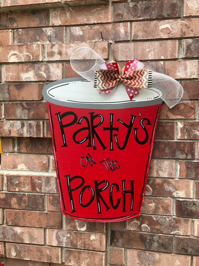 Party on the porch door hanger, Summer Door Hanger, Solo Cup Door Hanger, Party door hanger, summ... | Etsy (US)