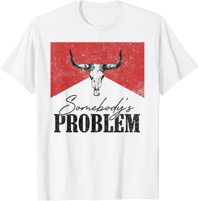 Vintage Bull Skull Somebody's Problem Western Country T-Shirt | Amazon (US)