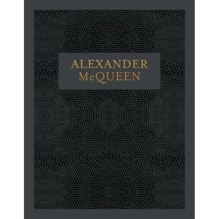 Alexander McQueen : Inside the Creative Mind of a Legendary Fashion Designer (Hardcover) | Walmart (US)