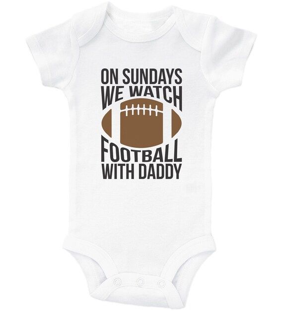 Football Onesie, On SUNDAYS We Watch FOOTBALL With DADDY, Baby Bodysuit, Baby Shower Gift, Unisex... | Etsy (US)