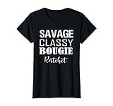 Womens Funny Gifts, Savage Classy Bougie Ratchet Sarcastic Saying T-Shirt | Amazon (US)