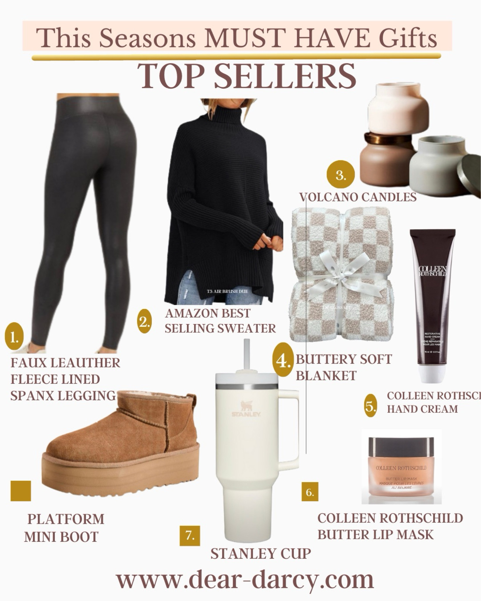 Promo codes too!
This seasons must have Top Sellers 

🤎Spanx fleece lined leggings 
🚨SAVE 20% off all Spanx with my CODE: DEARDARCYXSPANX

🤎Amazon Best selling Sweater 

🤎Capri blue volcano candles 

🤎Buttery soft Throw (dupe for Barefoot dreams)

🤎Colleen Rothschild hand cream 
🤎Colleen Rothschild lip mask now 30% off entire site 

save 20% with Code DARCY20

🤎Sherpa platform booties (Ugg dupe) 

🤎Stanley cup 

#LTKshoecrush #LTKMostLoved 


#LTKSaleAlert #LTKCyberWeek #LTKGiftGuide
