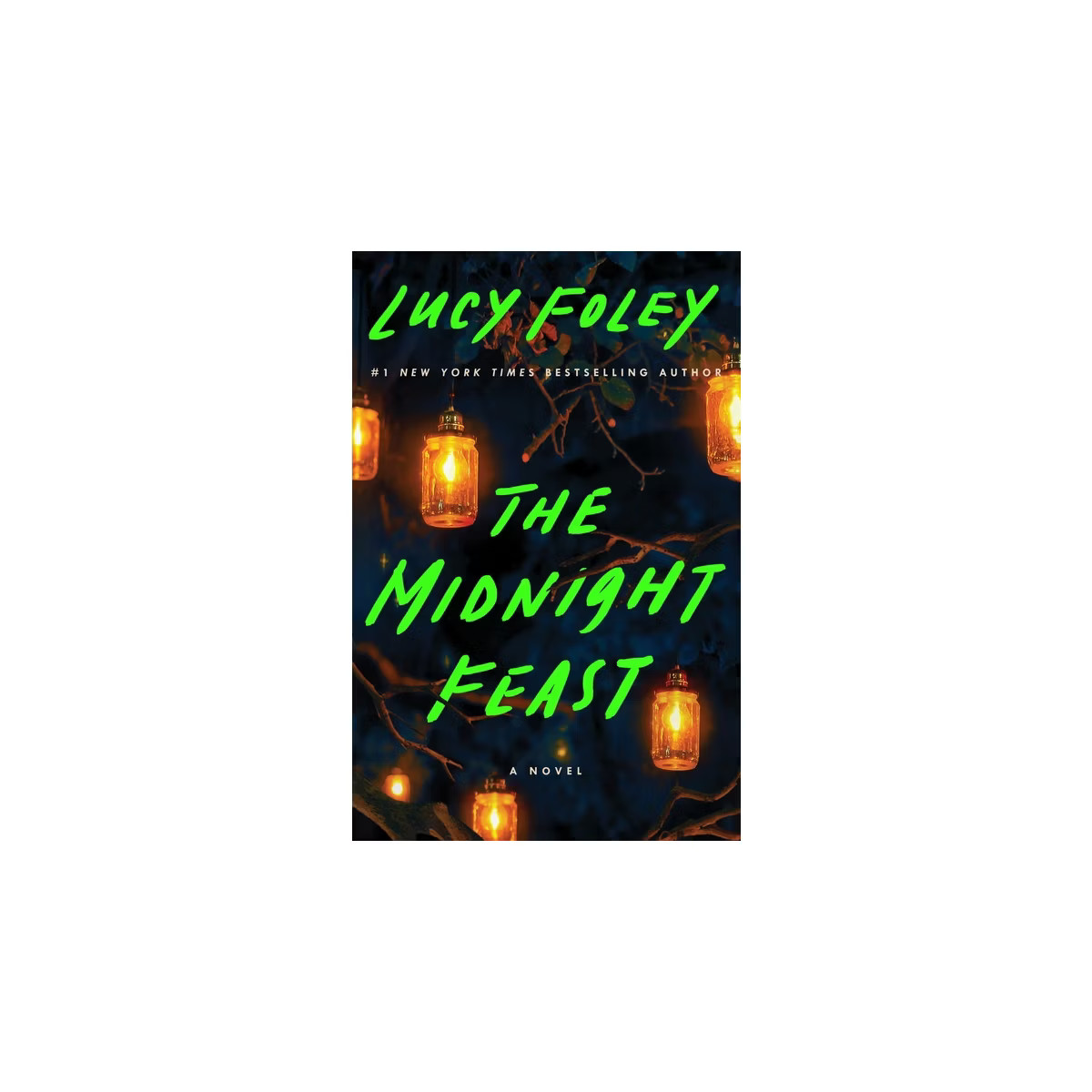 The Midnight Feast - by  Lucy Foley (Hardcover) | Target