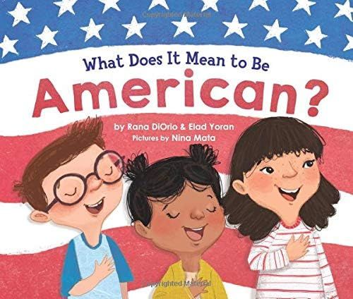 What Does It Mean to Be American?: Teach Children the Importance of Unity and About the Diversity... | Amazon (US)