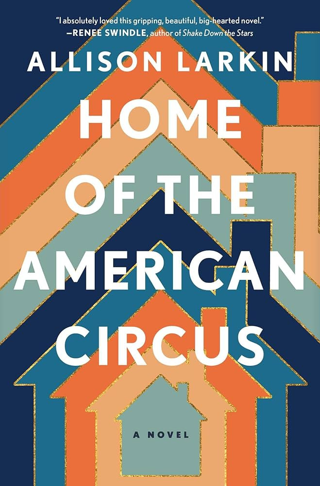 Home of the American Circus: A Novel | Amazon (US)