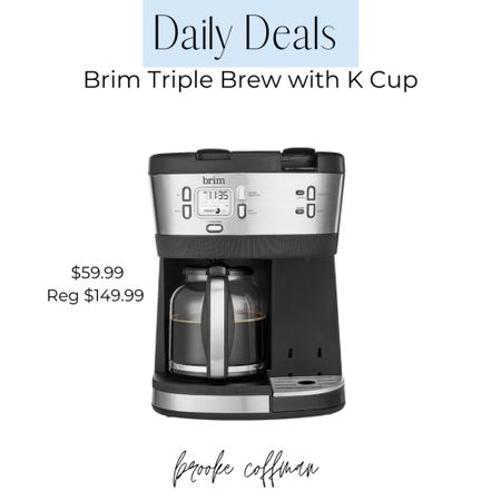 Such a great deal on this Brim Triple brew Coffee maker with K cup 

#LTKunder100 #LTKsalealert
