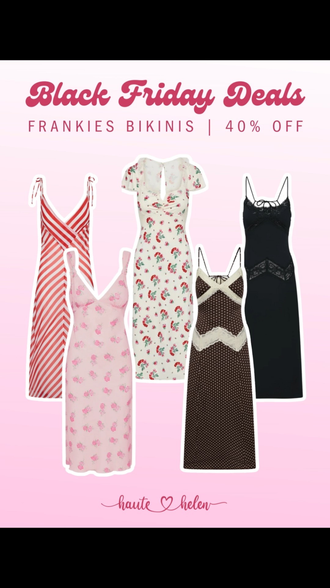 Frankies Bikinis Black Friday Early Access 💖✨

#dress #Blackfriday #deals #sale

#LTKSaleAlert #LTKHoliday #LTKCyberWeek
