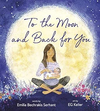 To the Moon and Back for You     Hardcover – Picture Book, March 24, 2020 | Amazon (US)