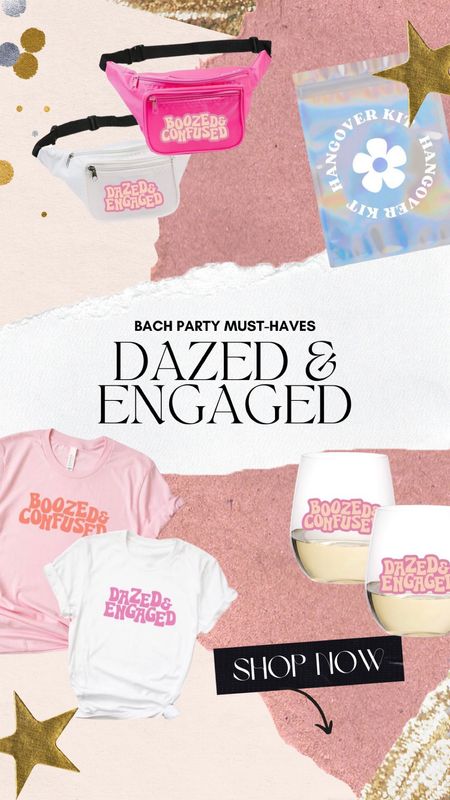 Bachelorette party must haves - dazed and engaged 
