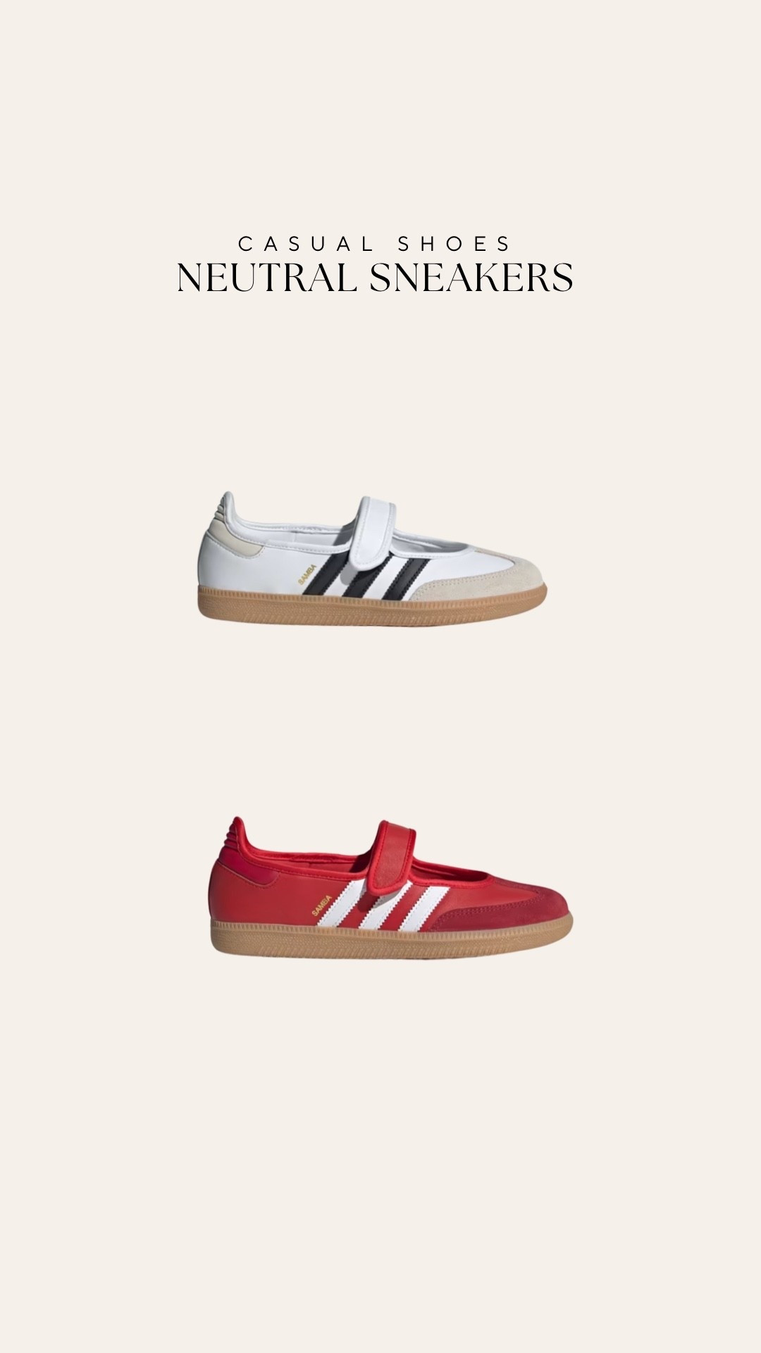Mary Jane sambas!! Neutral sneakers- adidas! Casual style 

#LTKFindsUnder100 #LTKSaleAlert