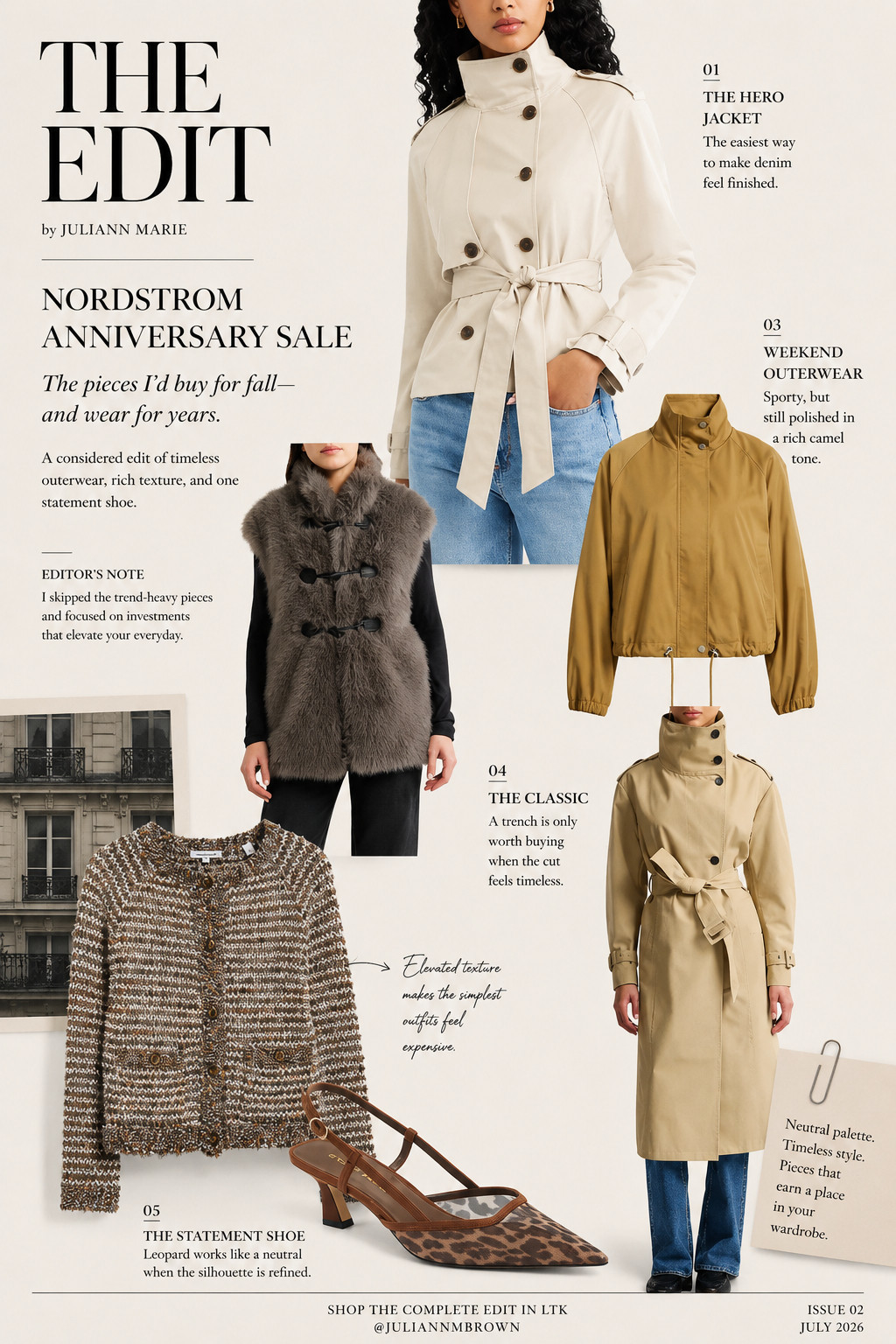 THE FALL INVESTMENT EDIT 🤍

The Nordstrom Anniversary Sale is full of tempting finds, but these are the pieces I'd actually add to a timeless wardrobe.

I'm focusing on elevated essentials that will still feel relevant years from now:
• The perfect belted jacket
• A forever trench
• Rich texture with a tweed cardigan
• A luxe faux-fur vest
• Leopard slingbacks that work as a neutral

I'm becoming much more intentional about what I buy—choosing quality, versatility, and longevity over trends. Think of this as shopping with an editor, not an influencer.

Everything featured is linked in this edit. Save this post for fall outfit inspiration, and let me know which piece is your favorite.

#LTKStyle #NordstromAnniversarySale #FallStyle #CapsuleWardrobe #InvestmentPieces #TimelessStyle #QuietLuxury #ClassicStyle #WardrobeEssentials #TheEditByJuliannMarie 

 