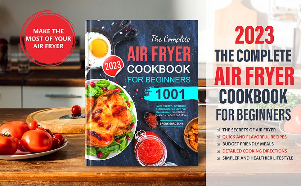 The Complete Air Fryer Cookbook For Beginners 2023: 1001 Days Healthy，Effortless & Mouthwaterin... | Amazon (US)