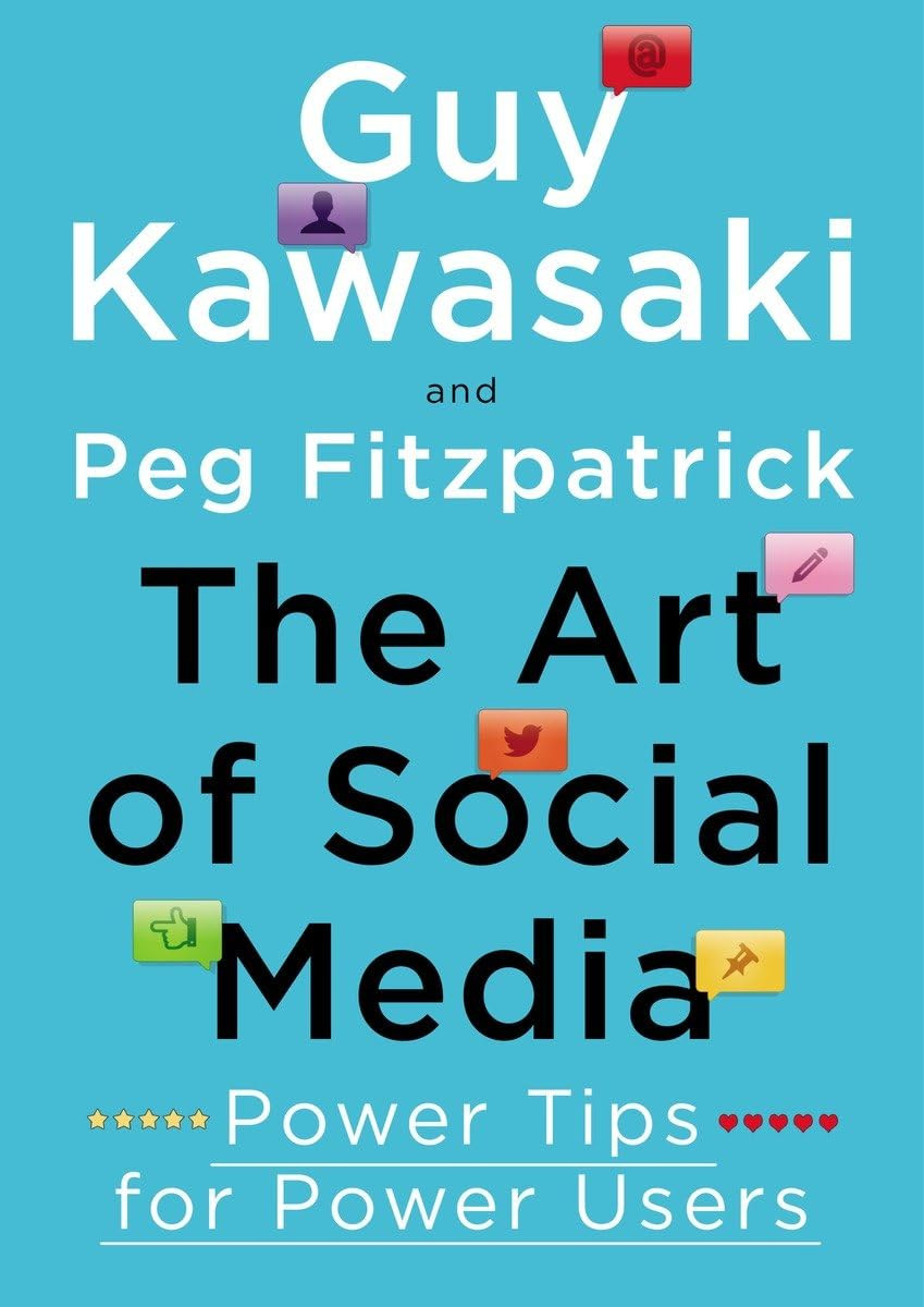 The Art of Social Media: Power Tips for Power Users     Hardcover – Illustrated, December 4, 20... | Amazon (US)