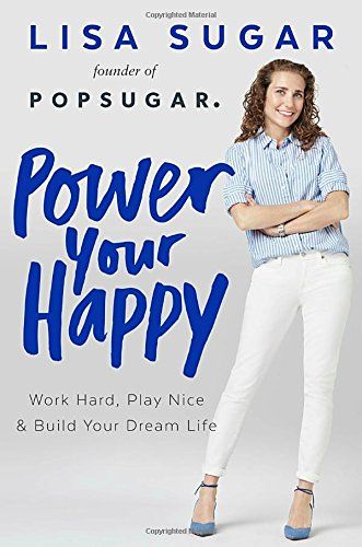 Power Your Happy: Work Hard, Play Nice & Build Your Dream Life | Amazon (US)