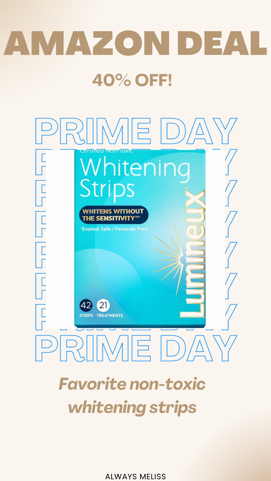 My favorite non-toxic whitening strips are on sale. 21 treatments included. Limited time deal!

Prime Day
Teeth Whitening Strips
Beauty

#LTKSaleAlert #LTKFindsUnder50