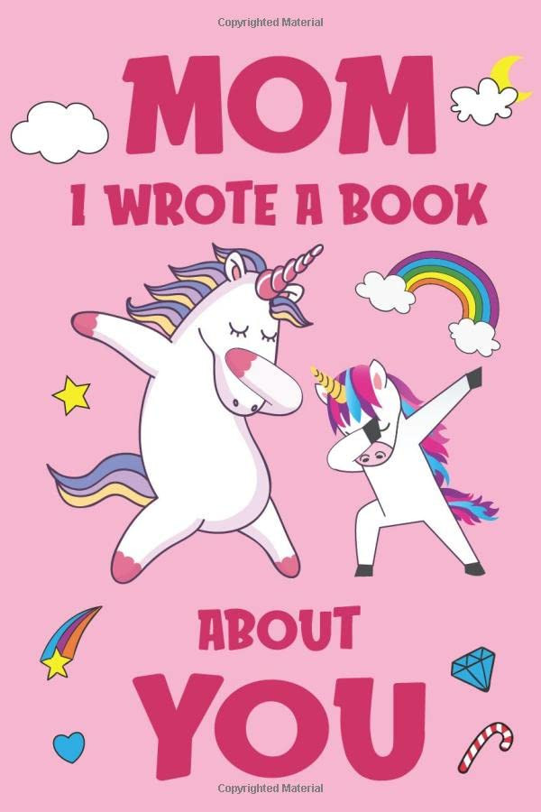 Mom I Wrote A Book About You: Fill In The Blank Book Prompts, Unicorn Book For Kids, Personalized... | Amazon (US)