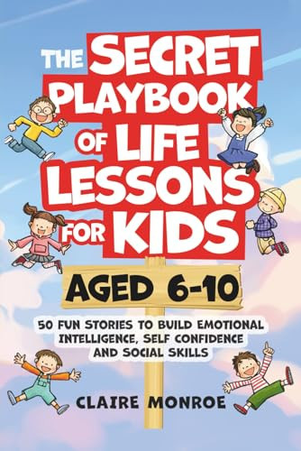 The Secret Playbook of Life Lessons for Kids Aged 6-10: 50 Fun Stories to Build Emotional Intelli... | Amazon (US)