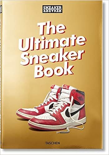 Sneaker Freaker. The Ultimate Sneaker Book    Hardcover – November 21, 2018 | Amazon (US)